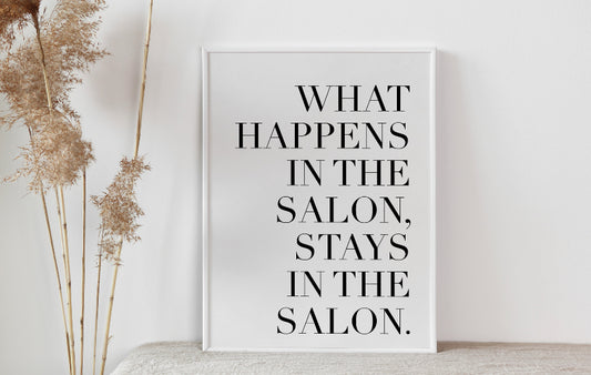 What happens in the salon typography print unframed print